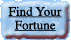 Find Your Fortune